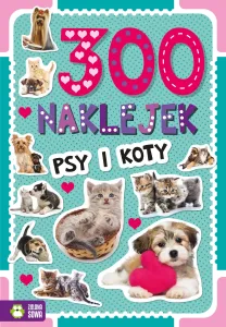 Książeczka edukacyjna 300 naklejek. Psy i koty Zielona Sowa