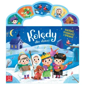 Książka dla dzieci Kolędy dla dzieci. Naciśnij, posłuchaj i śpiewaj! Aksjomat