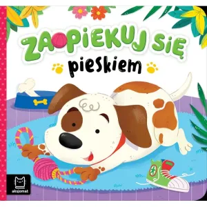 Książka dla dzieci Zaopiekuj się pieskiem