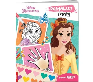 Książka dla dzieci Disney Księżniczka. Pomaluj mnie! Ameet (MAK 9101)